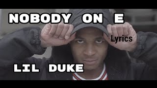 Lil Duke - Nobody On E (Lyrics)