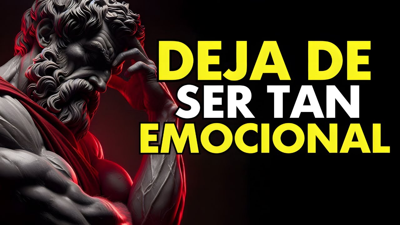 10 LECCIONES ESTOICAS Para DOMINAR LA MENTE Y DEJAR de ser tan EMOCIONAL | ESTOICISMO