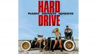 Hard Drive - Rvssian Shenseea Konshens (Oficial Music) 2018