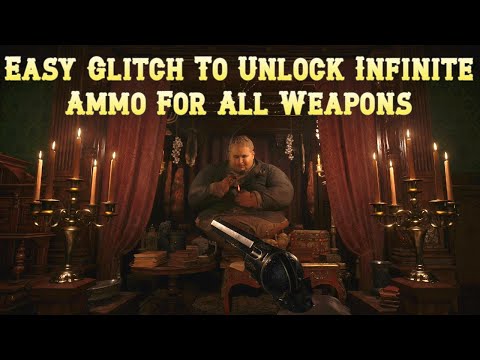 Resident Evil Village - Easy Glitch To Unlock Infinite Ammo For All Weapons