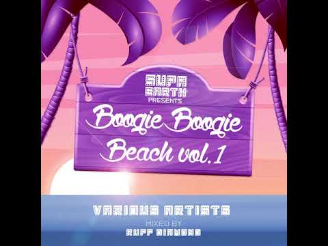 Ruff Diamond - Boogie Boogie Beach Volume One (Continuous DJ Mix)