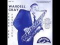 Wardell Gray Quartet - Easy Living