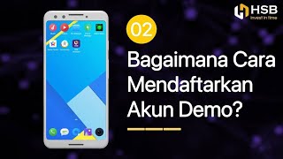 BAGAIMANA CARA MENDAFTARKAN AKUN DEMO?