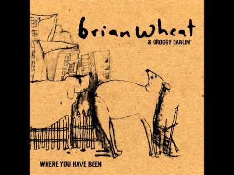 Brian Wheat  For Someone Else
