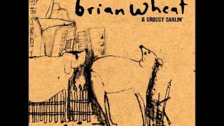 Brian Wheat  For Someone Else