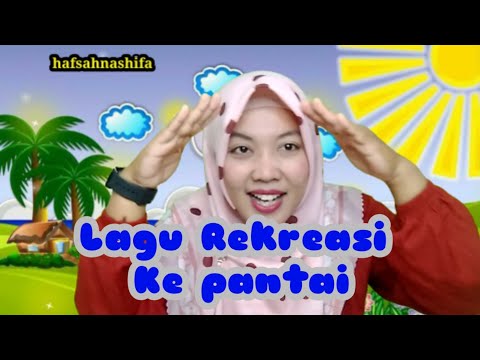 Lagu Rekreasi "Pantai "#hafsahnashifa #pembelajaranpaud #kreasipaud