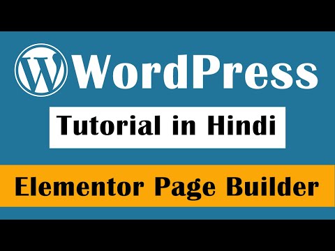 Best and Free Page Builder for WordPress | How to use Elementor WordPress Tutorial in Hindi Part 37