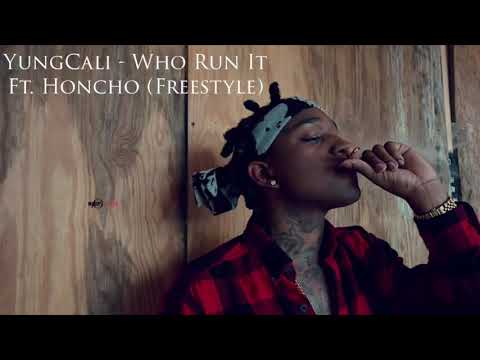 Yung Cali Baby - Who Run It [Freestyle]