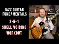 Jazz Guitar Fundamentals 2 5 1 Shell Voicing Workout