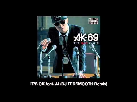 AK-69 - IT'S OK feat. AI (DJ TEDSMOOTH Remix)