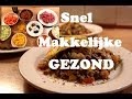 Snel, Makkelijke en Gezond recept ( zonder aardappelen, rijst of pasta!)