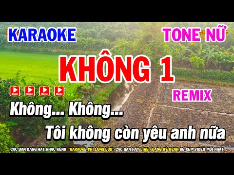 Karaoke Không 1 Tone Nữ Nhạc Sống Remix | Karaoke Phi Long