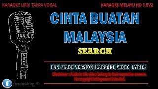 Download lagu Search - Cinta Buatan Malaysia | Karaoke | Tanpa Vokal | Minus One | Lirik Video HD mp3 Download lagu Search - Cinta Buatan Malaysia | Karaoke | Tanpa Vokal | Minus One | Lirik Video HD mp3