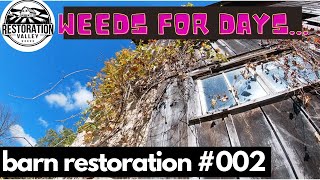 Barn Restoration #002 | Cleaning up the outside