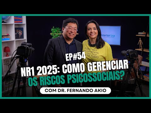 NR1 2025: como gerenciar os riscos psicossociais? com Dr. Fernando Akio