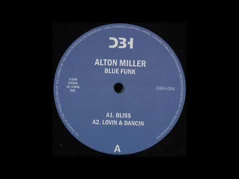 Alton Miller _ Bliss