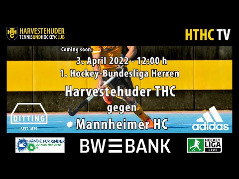 HTHC TV - 1. Bundesliga Herren - HTHC vs. MHC - 03.04.2022 12.00 h