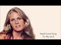 Kim Carnes - Sweet Love Song To My Soul