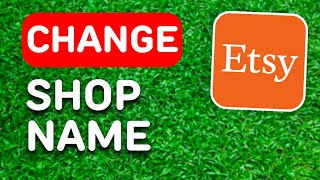 How to Change Etsy Shop Name on Mobile (2024) - Full Guide