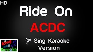 🎤 ACDC - Ride On Karaoke Version - King Of Karaoke