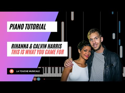 This is What You Came For by Calvin Harris ft. Rihanna Piano Tutorial