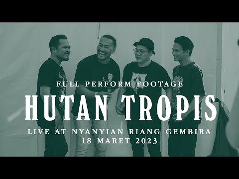 Hutan Tropis Live at Nyanyian Riang Gembira 2023