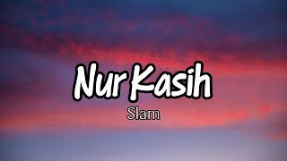 Download lagu SLAM - Nur Kasih (Lirik Video) mp3