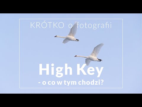 HIGH KEY - o co w tym chodzi? - KRÓTKO o fotografii