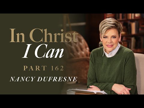 922 | In Christ I Can, Part 162