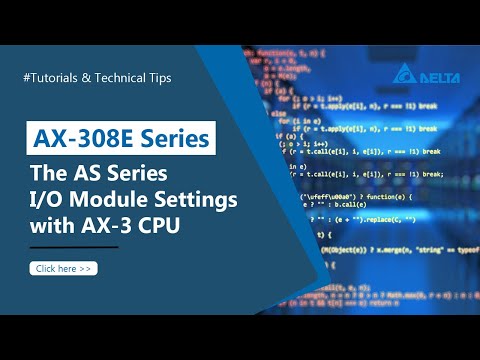 AX-308E Series - The AS Series I/O Module Settings with AX-3 CPU