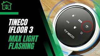 Tineco Ifloor 3 Max Light Flashing FIXED! [3 Expert Solutions]
