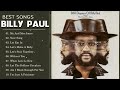 Mix The Best Of Billy Paul Billy Paul Greatest Hits Billy Paul Full Album