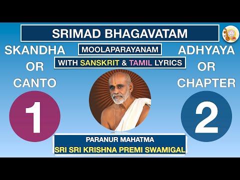 01.02 - SRIMAD BHAGAVATAM - KRISHNA PREMI ANNA - SKANDHA 1 CHAPTER 2 - TAMIL & SANSKRIT