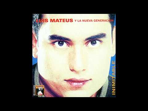 Luis Mateus: No Sabes Lo Que Quieres