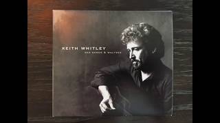 Keith Whitley - To Be Loved By A Woman