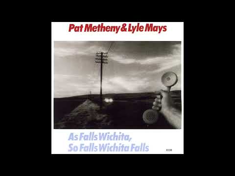 JAZZ - Pat Metheny & Lyle Mays - 1981 As Falls Wichita, So Falls Wichita Falls