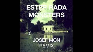 Ester Rada - Monsters (Josef Mon Remix)