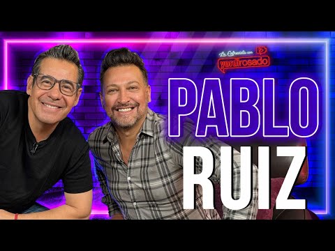 PABLO RUIZ, LA VERDAD JAMÁS CONTADA | La entrevista con Yordi Rosado