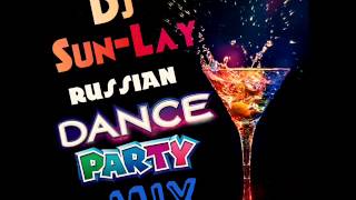 RUSSIAN DANCE MIX (Dj Sun-Lay) 2014