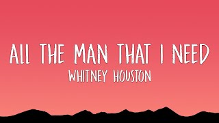 Whitney Houston - All The Man That I Need (Lyrics)