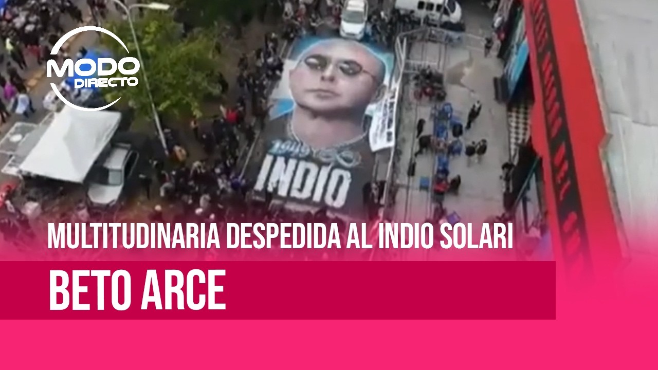 Modo Directo | Multitudinaria despedida al Indio Solari - Beto Arce