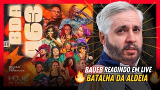BATALHA DA ALDEIA 463 - Edição das Venenosa
- REACT LIVE BAUEB + CONVERSA DE DOIDO!!