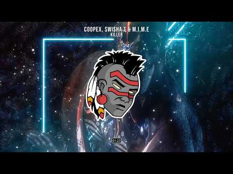 Coopex, Swisha T & M.I.M.E - Killer