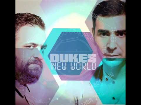 Dukes - NEW WORLD - Máxima Fm Radio EDIT