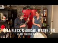 Béla Fleck and Abigail Washburn: Alone Together Duets | JAZZ NIGHT IN AMERICA