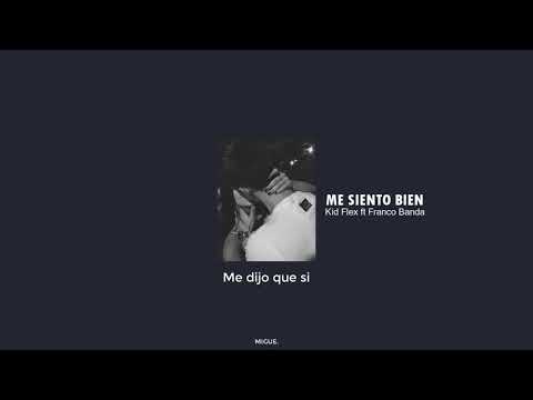 KID FLEX, Franco Banda - Me Siento Bien 👍🏻 | Letra