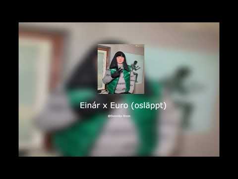 Einár x Euro (osläppt)