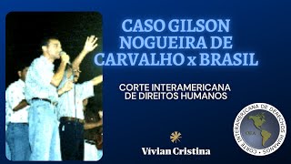 Caso Gilson Nogueira de Carvalho, Professora Vívian Cristina, Direitos Humanos ENAM Magistratura