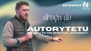 THE WAY TO SPIRITUAL AUTHORITY // The way to spiritual authority // PASTOR JAKUB KOMINEK