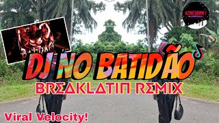 Download lagu DJ No Batidao viral 🔥 | Breaklatin Remix ( DJ AzmiYaw ) mp3 Download lagu DJ No Batidao viral 🔥 | Breaklatin Remix ( DJ AzmiYaw ) mp3